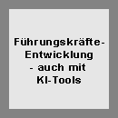 Führungskräfteentwicklung – sich selbst, andere und unternehmerisch wirksam führen