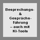 Besprechungs- und Gesprächsführung – Meeting Productivity mit KI-Unterstützung